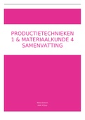 Samenvatting hoofdstuk 3, 4, 5 en 7 Industriële productie (zesde druk), ISBN: 9789024408245  Productietechniek 1 en Materiaalkunde 4