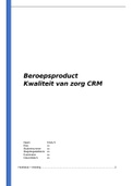 Beroepsproduct CRM kwaliteit van zorg + tekst en powerpointslides kennisclip
