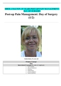 Post-op Pain Management: Day of Surgery (1/2) / Pain management case study ; Sheila Dalton is a 52-year-old woman who has a history of chronic low back pain. Case Study. Complete Solution.