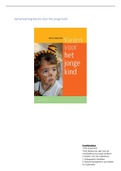 Samenvatting boek; kiezen voor het jonge kind. 