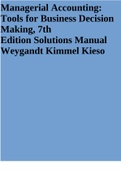 Managerial Accounting: Tools for Business Decision Making, 7th Edition Solutions Manual Weygandt Kimmel Kieso
