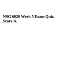 NSG 6020 Week 5 Exam Quiz Score A.