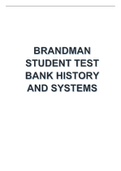 Brandman Student Test Bank HIstory and Systems all chapters