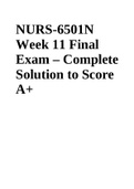 NURS-6501N Week 11 Final Exam – Complete Solution to Score A+ | NURS-6501N-16,Advanced Pathophysiology.2020 Summer Qtr 06/01-08/23-PT27