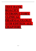 TEST BANK ROACH'S INTRODUCTORY CLINICAL PHARMACOLOGY 11TH EDITION ALL CHAPTERS 