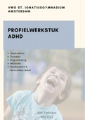 Werkstuk ADHD - VWO St. Ignatiuscollege Amsterdam - Geschiedenis Oorzaken, Medicatie en meer - Geslaagd medio 2022