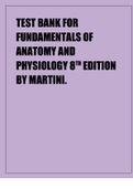 TEST BANK FOR FUNDAMENTALS OF ANATOMY AND PHYSIOLOGY 8TH EDITION BY MARTINI.