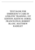 TEST BANK FOR  EMERGENCY CARE IN  ATHLETIC TRAINING, 1ST  EDITION, KEITH M. GORSE,  FRANCIS FELD, ROBERT  BLANC, MATTHEW  RADELET