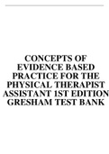 CONCEPTS OF EVIDENCE BASED PRACTICE FOR THE PHYSICAL THERAPIST ASSISTANT 1ST EDITION GRESHAM TEST BANK