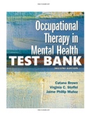 Occupational Therapy in Mental Health 2nd Edition Brown Test Bank  ISBN-13: 9780803659162 | COMPLETE TEST BANK |ALL CHAPTERS .