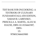 TEST BANK FOR ONCOOKING: A TEXTBOOK OF CULINARY FUNDAMENTALS, 6TH EDITION, SARAH R. LABENSKY, PRISCILLA A. MARTEL, ALAN M. HAUSE