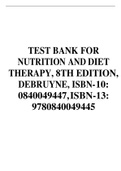 TEST BANK FOR NUTRITION AND DIET THERAPY, 8TH EDITION, DEBRUYNE