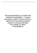 TEST BANK FOR PHYSICAL EXAMINATION AND HEALTH ASSESSMENT – CANADIAN 2ND EDITION CAROLYN JARVIS ANNETTE J. BROWNE JUNE MACDONALD-JENKINS MARIAN LUCTKAR-FLUDE 