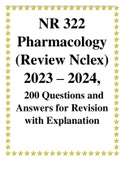 NR 322 Pharmacology (Review Nclex) 2023 – 2024, 200 Questions and Answers for Revision with Explanation
