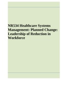 NR534 Healthcare Systems Management: Planned Change: Leadership of Reduction in Workforce