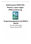 Nieuw (2022) oefententamen NCOI IPMA C - Projectmanagement met IPMA C - 26 open vragen, zelf antwoorden zoeken