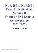 NUR2571 Exam 1 Professional Nursing II Exam 1; PN2 Exam 2 Review (Latest 2022-2023) Rasmussen