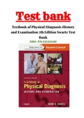 Textbook of Physical Diagnosis History and Examination 7th Edition Swartz Test Bank 1- 29 Chapter| Complete Test Bank Guide A+|
