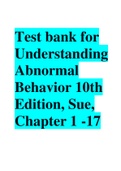 Test bank for Understanding Abnormal Behavior 10th Edition, Sue, Chapter 1 -17