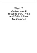 PRA 6665 Week 7 Assignment 2; Focused SOAP Note and Patient Case Presentation