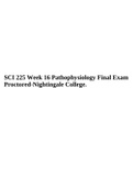 SCI 225 Pathophysiology Week 16  Final Exam Proctored-Nightingale College.
