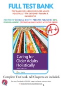 Test Bank For Caring for Older Adults Holistically 7th Edition by Tamara R. Dahlkemper 9780803689923 Chapter 1-21 Complete Guide.