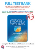 Test Bank For Kaplan & Sadock’s Synopsis of Psychiatry 12th Edition by Robert Boland, Marica Verdiun, Pedro Ruiz 9781975145569 Chapter 1-35 Complete Guide.