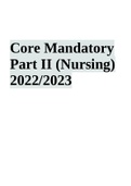 Core Mandatory Part II (Nursing) 2023 Complete Questions and Answers Rated A+