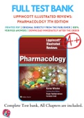 Test Banks For Lippincott Illustrated Reviews: Pharmacology 7th Edition by Karen Whalen, 9781496384133, Chapter 1-47 Complete Guide
