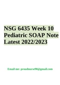 NSG 6435 / NSG6435 Week 10 Pediatric SOAP Note Latest 2022/2023