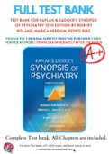 Test Bank For Kaplan & Sadock’s Synopsis of Psychiatry 12th Edition By Robert Boland; Marica Verdiun; Pedro Ruiz 9781975145569 Chapter 1-35 Complete Guide .