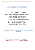 TEST BANK LEHNE'S PHARMACOTHERAPEUTICS FOR ADVANCED PRACTICE PROVIDERS 1ST EDITION BY LAURA ROSENTHAL, JACQUELINE BURCHUM ALL QUESTIONS AND SOLUTIONS ALL CHAPTERS QUESTIONS AND ANSWERS FOR  REVISION WISHING YOU SUCCESS A+