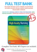 Test Bank For High-Acuity Nursing 7th Edition by Kathleen Wagner ,Melanie Hardin-Pierce,Darlene Welsh,Karen Johnson 9780134459295 Chapter 1-39 Complete Guide