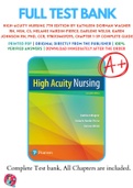 Test Banks For High-Acuity Nursing 7th Edition by Kathleen Dorman Wagner RN, MSN, CS; Melanie Hardin-Pierce; Darlene Welsh; Karen Johnson RN, PhD, CCR, 9780134459295, Chapter 1-39 Complete Guide