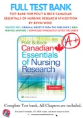Test Bank For Polit & Beck Canadian Essentials of Nursing Research 4th Edition by Kevin Woo 9781496301468 Chapter 1-18 Complete Guide .
