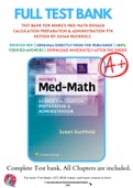 Test Bank For Henke’s Med-Math Dosage Calculation Preparation & Administration 9th Edition By Susan Buchholz 9781975106522 Chapter 1-10 Complete Guide .