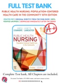 Stanhope: Public Health Nursing: Population- centered Health Care in the community 10th Edition Test Bank ISBN 9780323582247/54 UPDATED VERSION