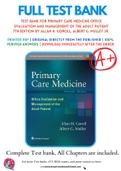 Test Bank For Primary Care Medicine Office Evaluation and Management of the Adult Patient 7th Edition by Allan H. Goroll, Albert G. Mulley Jr. 9781451151497 Complete Guide.
