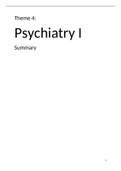 Theme 4: Psychiatry I. A complete summary of all exam material!