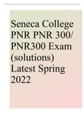 Seneca College PNR PNR 300/ PNR300 Exam (solutions) Latest Spring 2022_ All answers verified correct and graded already.