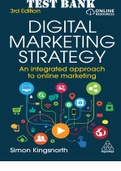 TEST BANK for Digital Marketing Strategy: An Integrated Approach to Online Marketing 3rd Edition by Simon Kingsnorth. All Chapters 1-22. (Complete Download).