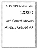 ACP COPR Review Exam (2023) with Correct Answers Already Graded A+