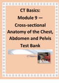 CT Basics Module 9 — Cross-sectional Anatomy of the Chest, Abdomen and Pelvis Test Bank