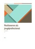 Verslag Positioneren als jeugdprofessional (Beoordeling: 8!)