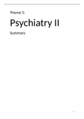 Thema 5: Psychiatrie II. Een complete samenvatting van alle tentamenstof!