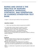 Chapter 1. Discovering the World of Nursing Research MULTIPLE CHOICE 1. Which best describes evidence-based-practice(EBP)? a.A combination of best research evidence, clinical  expertise, and the needs and values of patients. b.A determination of the facto