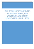 Test Bank for Anthropology of Religion, Magic, and Witchcraft, 3rd Edition Rebecca Stein, Philip L Stein.