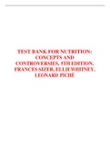 TEST BANK FOR NUTRITION: CONCEPTS AND CONTROVERSIES, 5TH EDITION, FRANCES SIZER, ELLIEWHITNEY, LEONARD PICHÉ