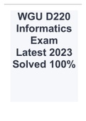  WGU D220 Informatics Exam  Latest 2023 Solved 100%