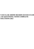 VASCULAR ARDMS BOARDS DAVIES EXAM | 541 QUESTIONS | WITH COMPLETE SOLUTIONS 2023.